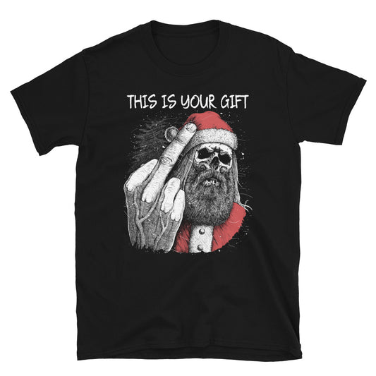 This Is Your Gift Funny Christmas Unisex T-Shirt